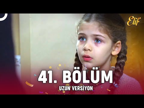 Elif Dizisi 41. Bölüm (Uzun Versiyon)