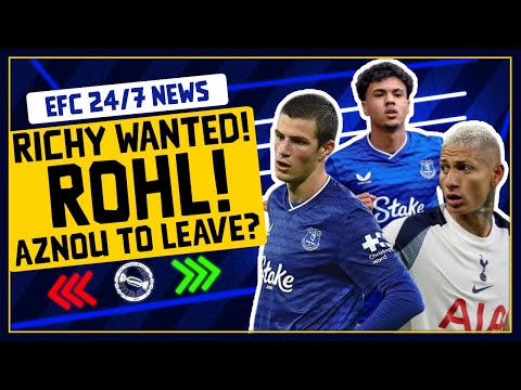 ROHL SPEAKS OUT! RICHARLISON WANTED? AZNOU TO LEAVE? | EFC 24/7 News Report
