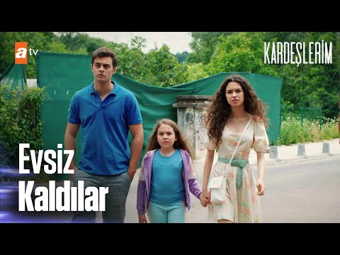 Eren kardeşler evsiz kaldı... - Kardeşlerim 56. Bölüm (SEZON FİNALİ)