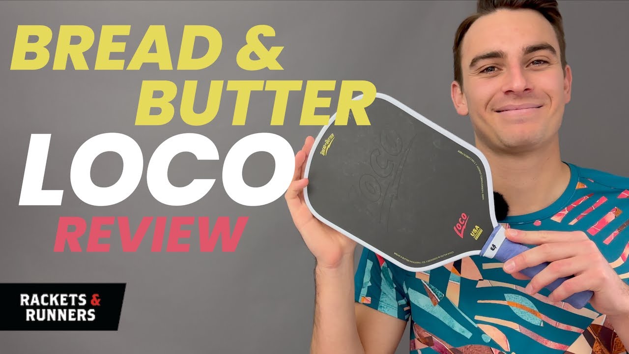 Bread & Butter Loco Pickleball Paddle Review | Rackets & Runners