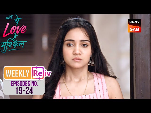 Yug ने की Kairi की Help | Weekly ReLIV | Ufff…Yeh Love Hai Mushkil | Episodes 19 - 24