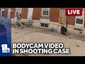 LIVE: BPD releasing bodycam video from fatal police shooting on Wilkens Avenue - wbaltv.com