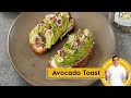Avocado Toast | नाश्ते में बनाएं एवोकाडो टोस्ट | Healthy Breakfast | Pro V | Sanjeev Kapoor Khazana