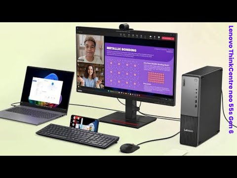 Lenovo ThinkCentre neo 55s Gen 6 : First Look - Review Full Specifications
