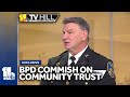 11 TV Hill Exclusive: BPD commissioner on building public trust