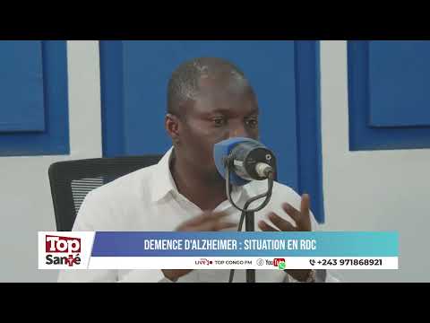 TOP SANTE DEMENCE D'ALZHEIMER  SITUATION EN RDC