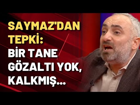 Saymaz'dan bakana tepki: Bir tane gözaltı yok, kalkmış dua ediyor!