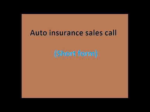 Auto insurance sales call (Short form)