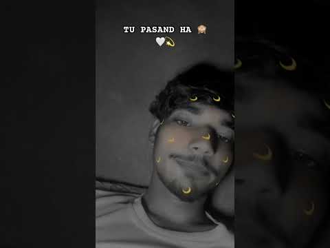 TU PASAND HA 🤍💫🙈 #shayrisafar #vairal #love #viral #video #like #lovestatus
