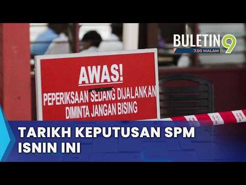 Tarikh Keputusan SPM 2025 Diumum Isnin Ini (B9)