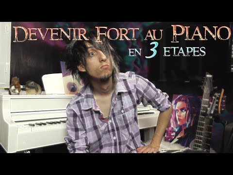 Devenir Fort au Piano en 3 Etapes