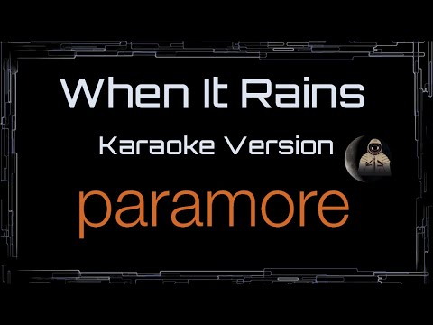 Paramore • When It Rains (CC) [UVR] 🎤 [Karaoke] [Instrumental]