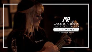 Lily Kerbey - Stacy&#39;s Mom - Cover (Assembly Point Live Studio Session)