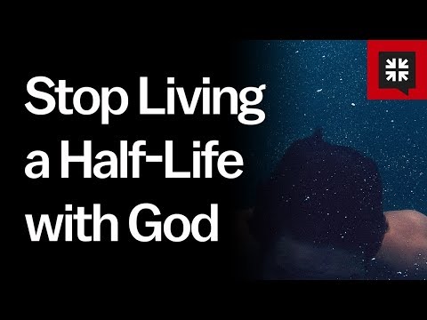 Stop Living a Half-Life with God // Ask Pastor John