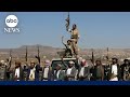 Biden administration lists Houthi rebels as terrorist organization