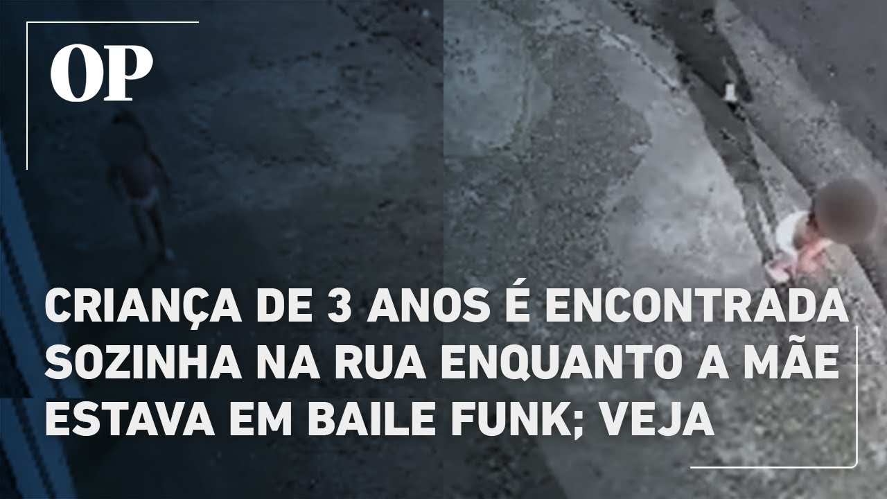 Criança de 3 anos é encontrada sozinha na rua enquanto a mãe estava em baile funk veja
