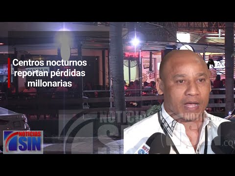 Centros nocturnos reportan pérdidas millonarias