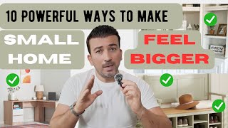 Im an Interior Designer - 10 Powerful Ways to Make SMALL HOMES to FEEL BIGGER Best Home Solutions