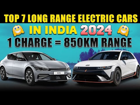 Top 7 Long Range Electric Cars in India 2024 | Electric Vehicles India