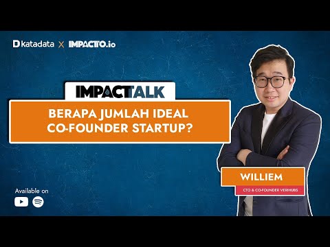 Berapa Jumlah Ideal Co-Founder Startup? Ft. Williem, Co-Founder & CTO Verihubs | Katadata Indonesia