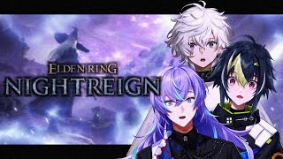 【ELDEN RING NIGHTREIGN】王になる w/伊波ライ 星導ショウ【叢雲カゲツ/にじさんじ】