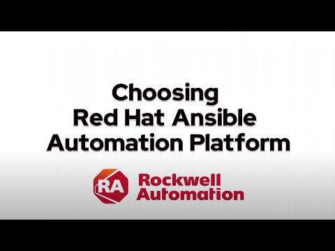 Rockwell Automation: Choosing Red Hat Ansible Automation Platform