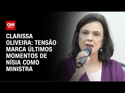 ​Clarissa Oliveira: Tensão marca últimos momentos de Nísia como ministra | LIVE CNN