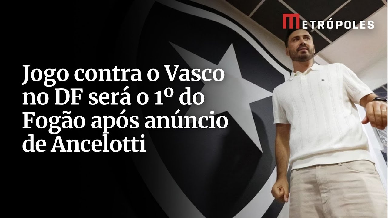 Jogo contra o Vasco no DF será o 1º do Fogão após anúncio de Ancelotti