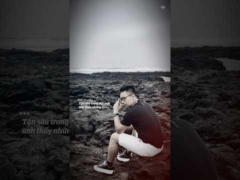 Tận sâu trong đôi mắt anh thấy những đắng cay