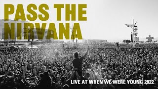 Pierce The Veil - Pass The Nirvana (Live From When We Were Young 2022)