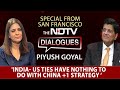 EXCLUSIVE: Piyush Goyal In Conversation With NDTVs Sonia Singh | NDTV Dialogues