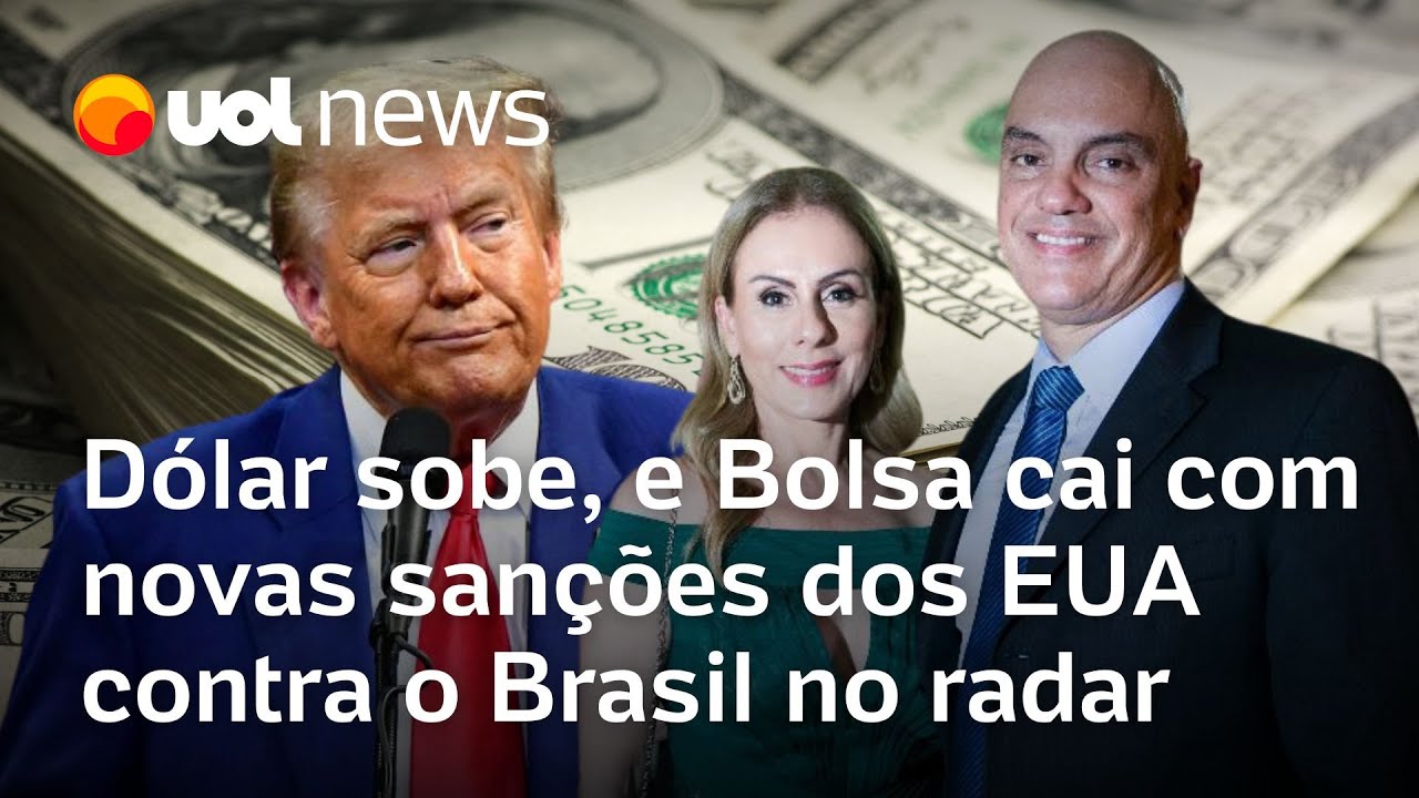 Dólar sobe e Bolsa cai com sanção dos EUA contra esposa de Moraes e mais restrições de vistos
