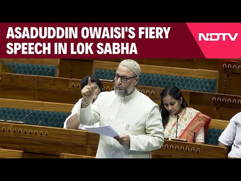 Asaduddin Owaisi Speech In Parliament | Asaduddin Owaisi's Fiery Speech in Lok Sabha