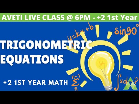 Class 11 Mathematics | Trigonometry | Trigonometric Equations | Aveti Learning Class 11