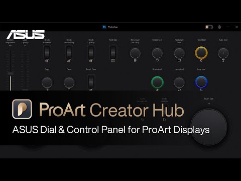 ProArt Creator Hub  -  ProArt專業型顯示器 : ASUS Dial & Control Panel 介紹教學  | ASUS SUPPORT
