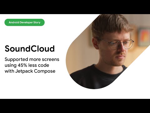 Android Developer Story: SoundCloud supported more screens using 45% less code with Jetpack Compose