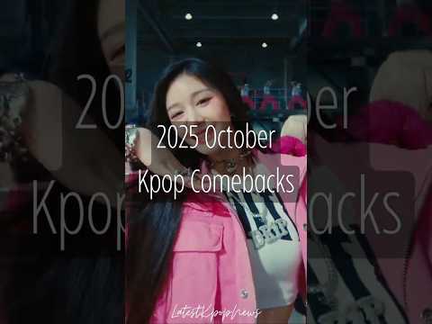 2025 October Kpop Comebacks
