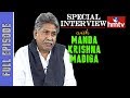 MRPS Chief Manda Krishna Madiga's exclusive interview
