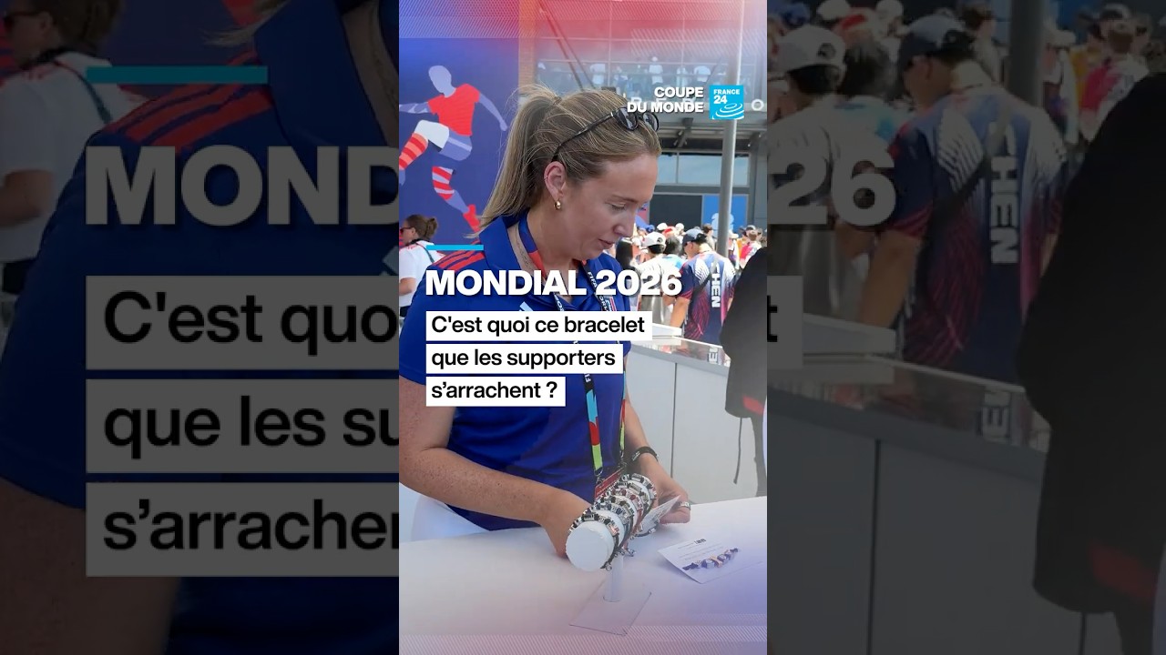 #Mondial2026 : c’est quoi ce #bracelet que les #supporters s’arrachent ? • FRANCE 24