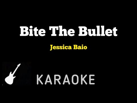 Jessica Baio - Bite The Bullet | Karaoke Guitar Instrumental