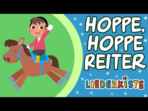 Hoppe, hoppe Reiter - Kinderlieder zum Mitsingen | Liederkiste