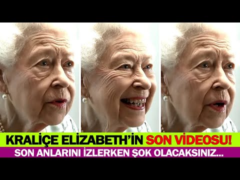 Kraliçe II. Elizabeth'in Ölümünden Önce Son Videosu, Ağlamamaya Çalışın..