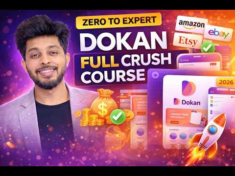 Crush Course - Dokan Multivendor Tutorial Series (Step-by-Step for Beginners 2026)