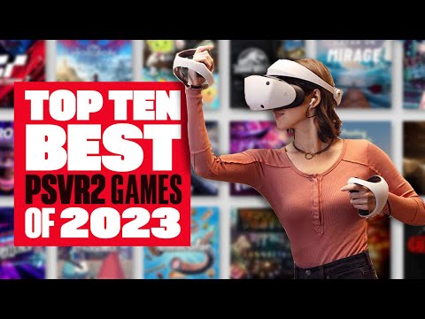 Top Ten Best PSVR2 Games Of 2023 - Ian's VR Corner
