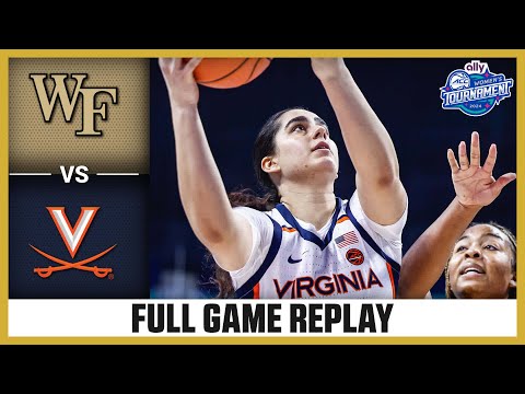 Wake Forest vs. Virginia Full Game Replay | 2024 Ally ACC Women’s Basketball Tournament