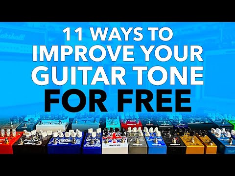 11 ways to improve your guitar tone for FREE - No new gear needed!