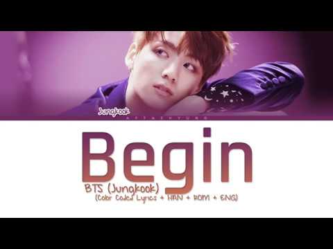 BTS (Jungkook) - Begin (Color Coded Lyrics/Han/Rom/Eng)