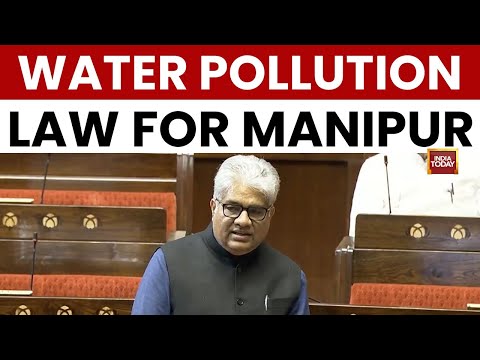 Winter Session 2025: Manipur to Implement Water Pollution Control Law | India Today News