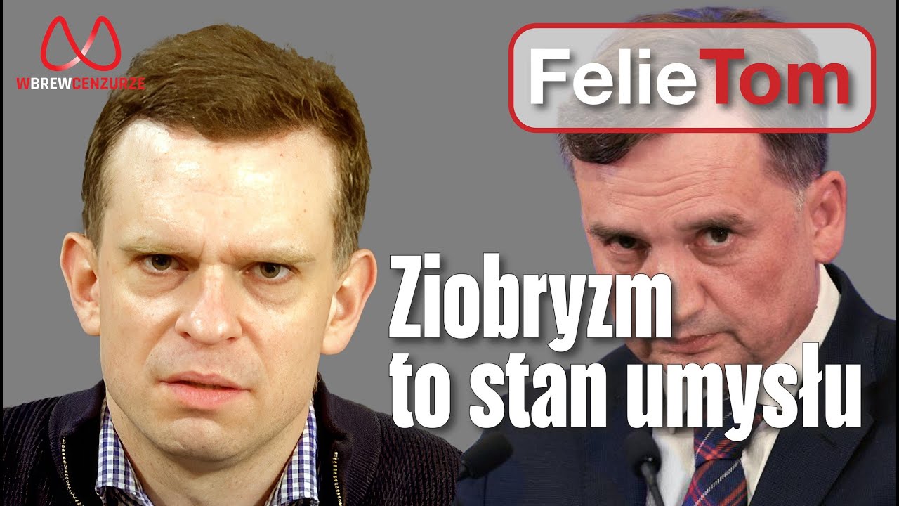 Ziobryzm to stan umysłu