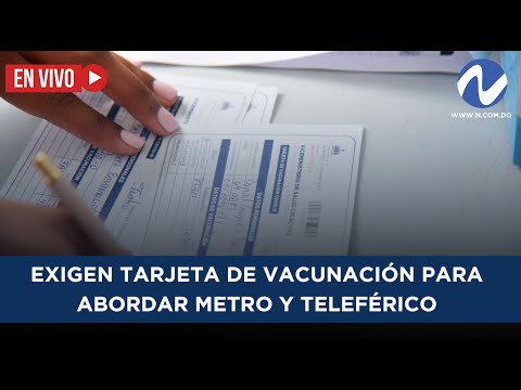 EN VIVO: Exigen tarjeta de vacunación para abordar Metro y Teleférico